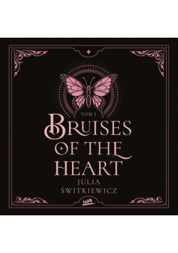 Bruises of the Heart. Tom I