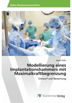 Modellierung eines Implantationshammers mit Maximalkraftbegrenzung