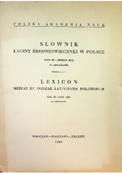 Słownik łaciny średniowiecznej w Polsce   Tom 3 Zeszyt 1