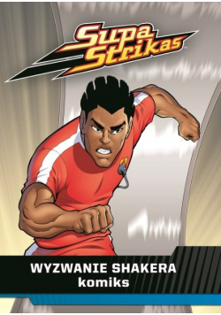 Supa Strikas  Wyzwanie Shakera komiks