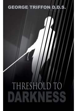 Threshold to Darkness