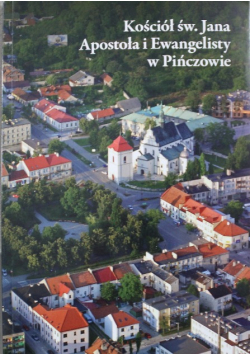 Kościół św Jana Apostoła i Ewangelisty w Pińczowie