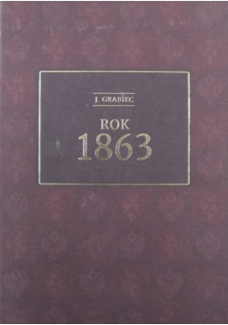 Rok 1863 Reprint 1913 r.