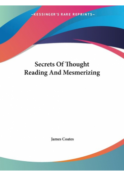 Secrets Of Thought Reading And Mesmerizing