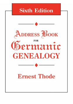 Address Book for Germanic Genealogy. Sixth Edition