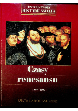 Encyklopedia historii świata  Czasy renesansu 1500 - 1592