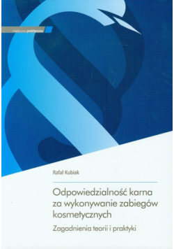 Odpowiedzialność karna za wykonywanie zabiegów kosmetycznych
