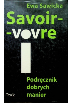 Savoir - vivre Podręcznik dobrych manier