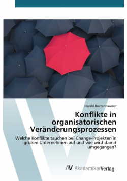 Konflikte in organisatorischen Veränderungsprozessen