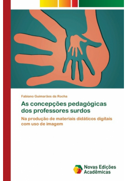 As concepções pedagógicas dos professores surdos