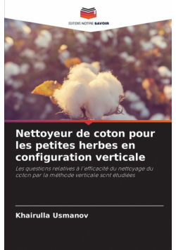 Nettoyeur de coton pour les petites herbes en configuration verticale