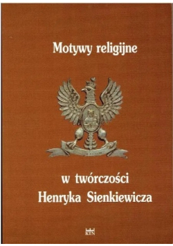 Motywy religijne w twórczości Henryka Sienkiewicza