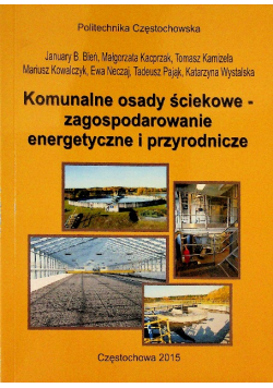 Komunalne osady ściekowe zagospodarowanie energetyczne