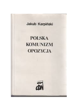 Polska, komuniz ,opozycja