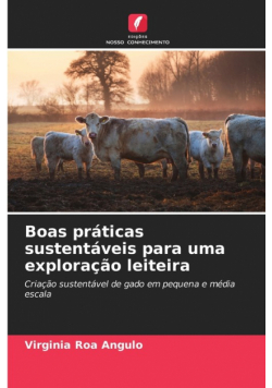 Boas práticas sustentáveis para uma exploração leiteira