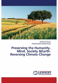 Preserving the Humanity, Mind, Society &Earth-Reversing Climate Change