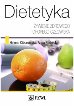Dietetyka Żywienie zdrowego i chorego człowieka