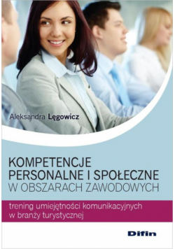 Kompetencje personalne i społeczne w obszarach zawodowych