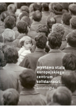 Wystawa stała Europejskiego Centrum Solidarności