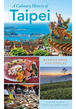 A Culinary History of Taipei