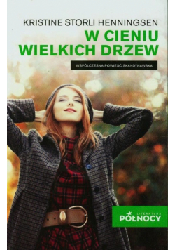 W cieniu wielkich drzew