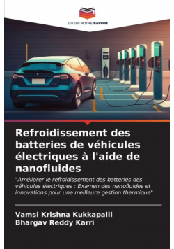 Refroidissement des batteries de véhicules électriques à l'aide de nanofluides