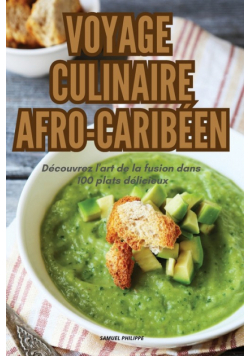 Voyage Culinaire Afro-Caribéen