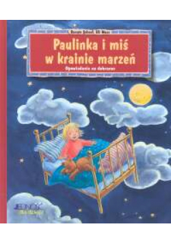 Paulinka i miś w krainie marzeń