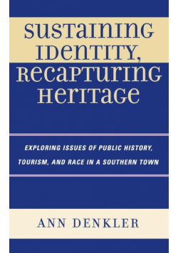 Sustaining Identity, Recapturing Heritage