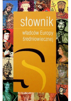 Słownik władców Europy średniowiecznej