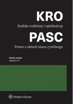 Kodeks rodzinny i opiekuńczy. Prawo o aktach stanu cywilnego. Teksty ustaw wyd. 2024