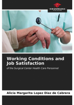 Working Conditions and Job Satisfaction