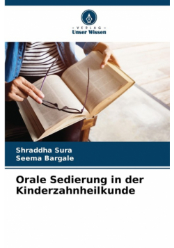 Orale Sedierung in der Kinderzahnheilkunde