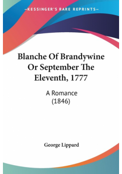 Blanche Of Brandywine Or September The Eleventh, 1777