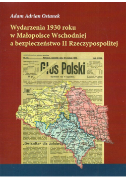 Wydarzenia 1930 roku w Małopolsce Wschodniej a bezpieczeństwo II Rzeczypospolitej