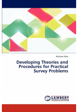 Developing Theories and Procedures for Practical Survey Problems