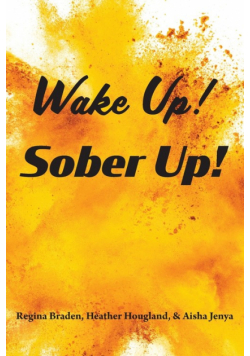 Wake Up! Sober Up!