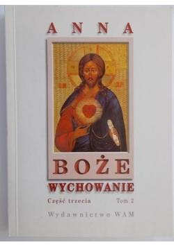 Boże wychowanie część 3 tom 2