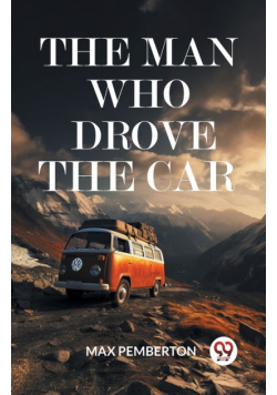 The Man Who Drove The Car