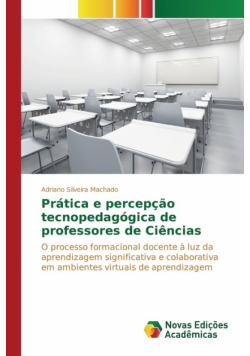 Prática e percepção tecnopedagógica de professores de Ciências