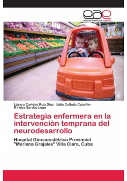 Estrategia enfermera en la intervención temprana del neurodesarrollo