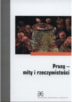 Prusy Mity i rzeczywistość