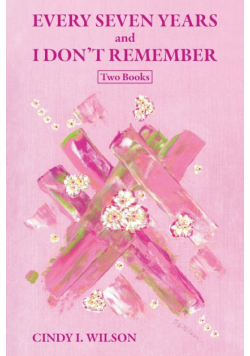 Every Seven Years and I Don't Remember