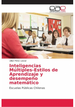 Inteligencias Múltiples-Estilos de Aprendizaje y desempeño matemático