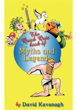 The Quick Quiz Book of Myths and Legends