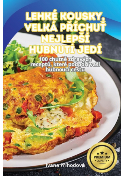Lehké Kousky, Velká Příchuť Nejlepší Hubnutí Jedí