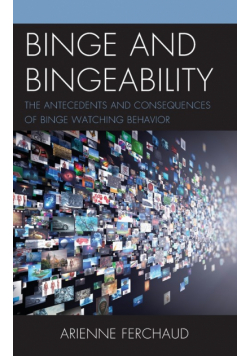 Binge and Bingeability