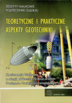 Teoretyczne i praktyczne aspekty geotechniki