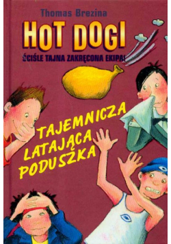 Hot Dogi Tajemnicza latająca poduszka