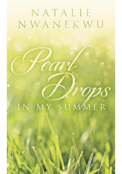 Pearl Drops in My Summer